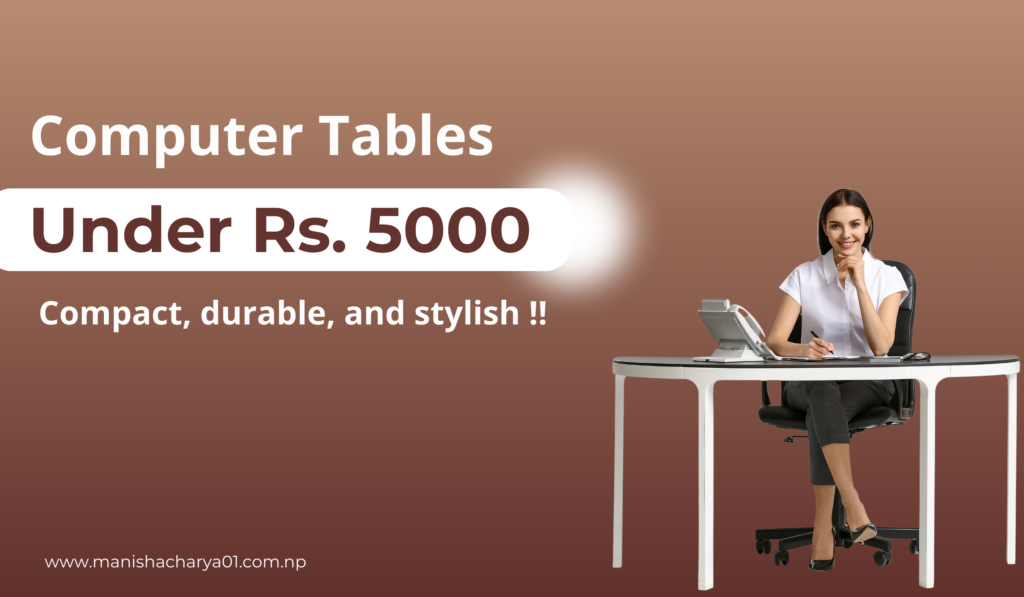 Computer Table Price in Nepal under 5000